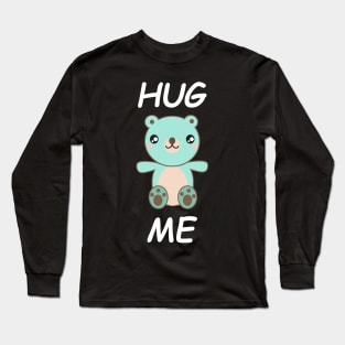 Hug Me Bear boy Long Sleeve T-Shirt